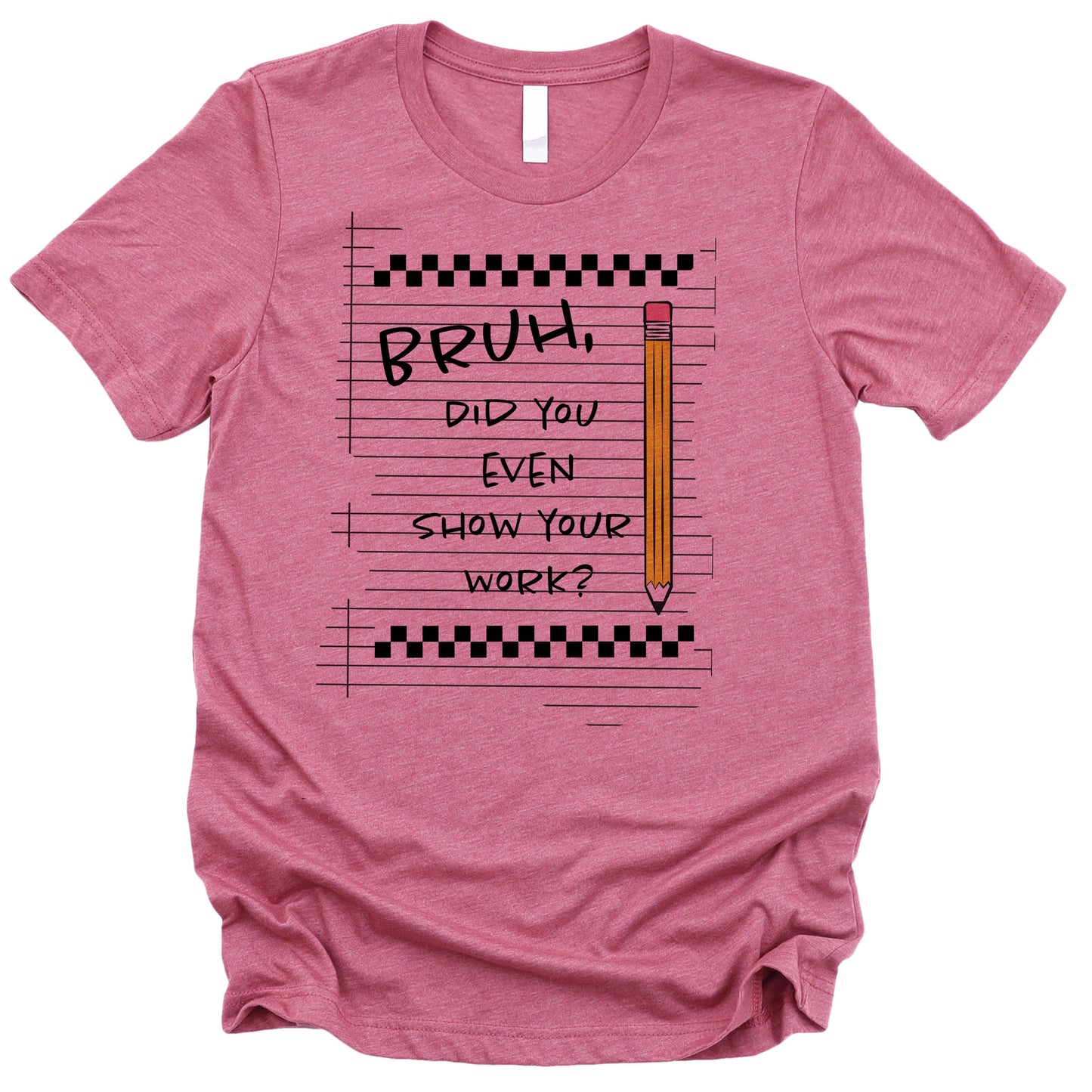 Bruh, Did you even show your work