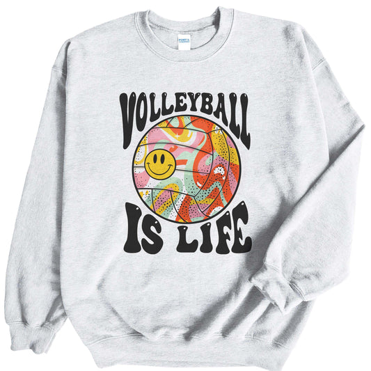Volleyball is Life Sweatshirts