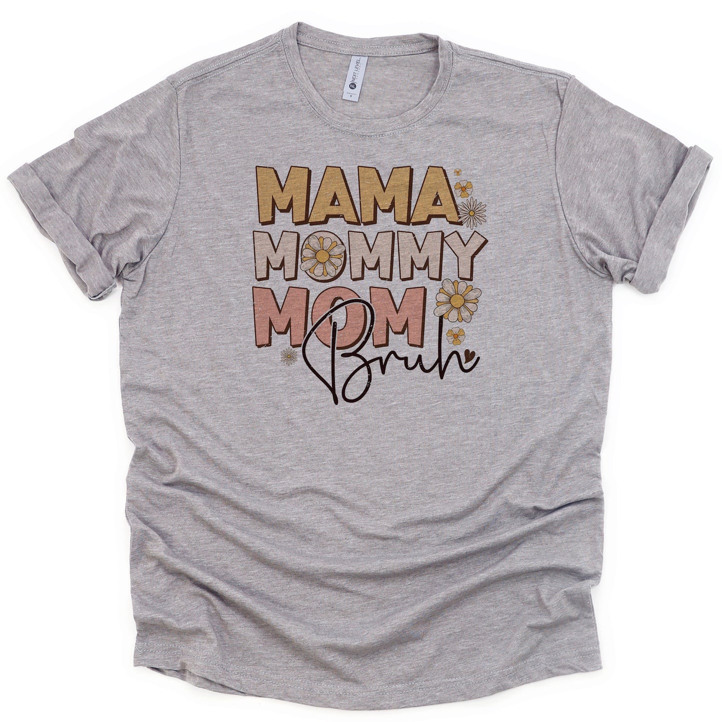 Mommy Mama Mom Bruh with flowers