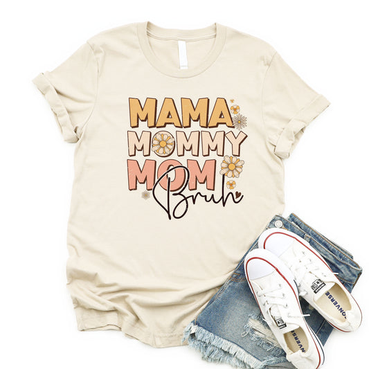 Mommy Mama Mom Bruh with flowers
