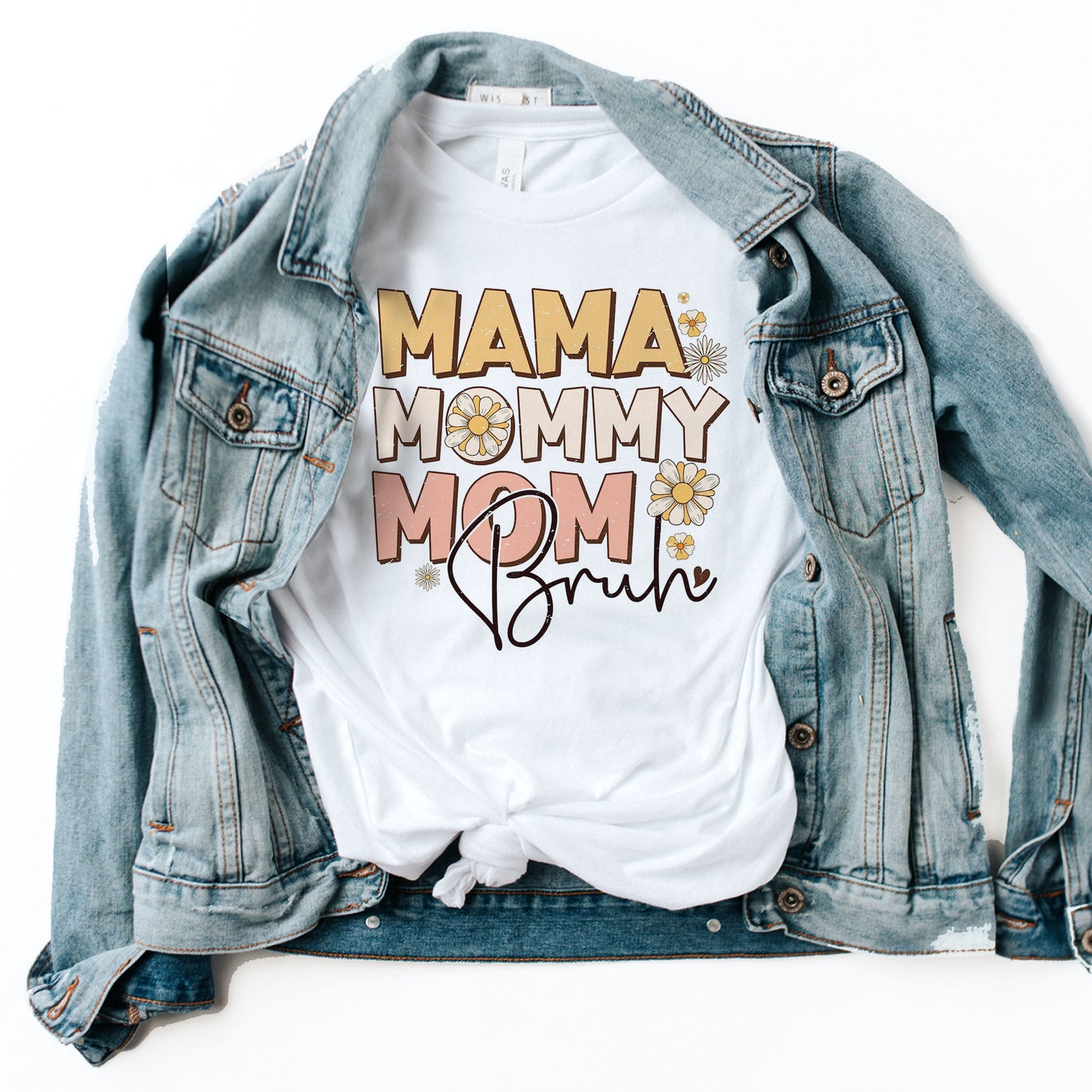 Mommy Mama Mom Bruh with flowers