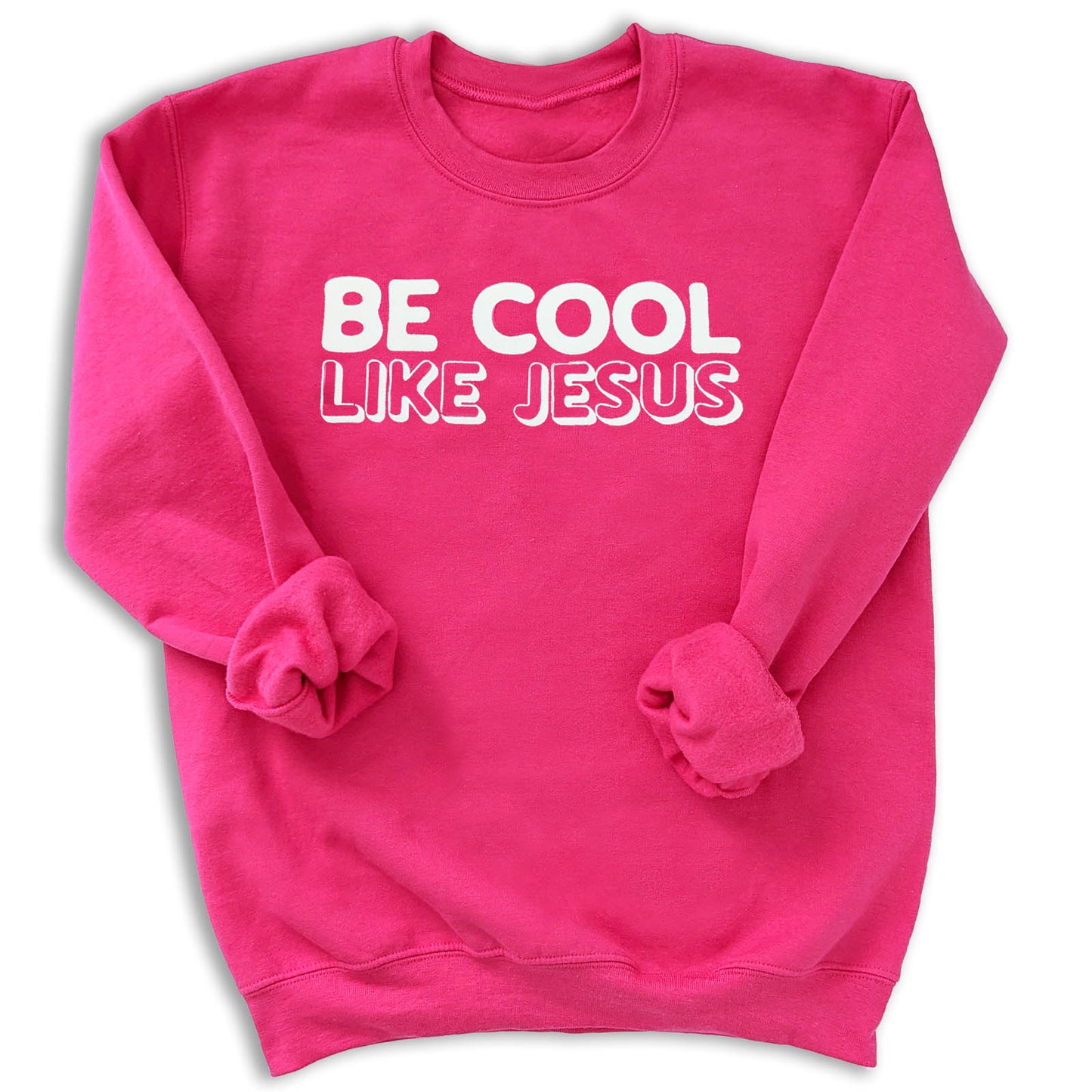 Be Cool Like Jesus Crew Sweatshirt