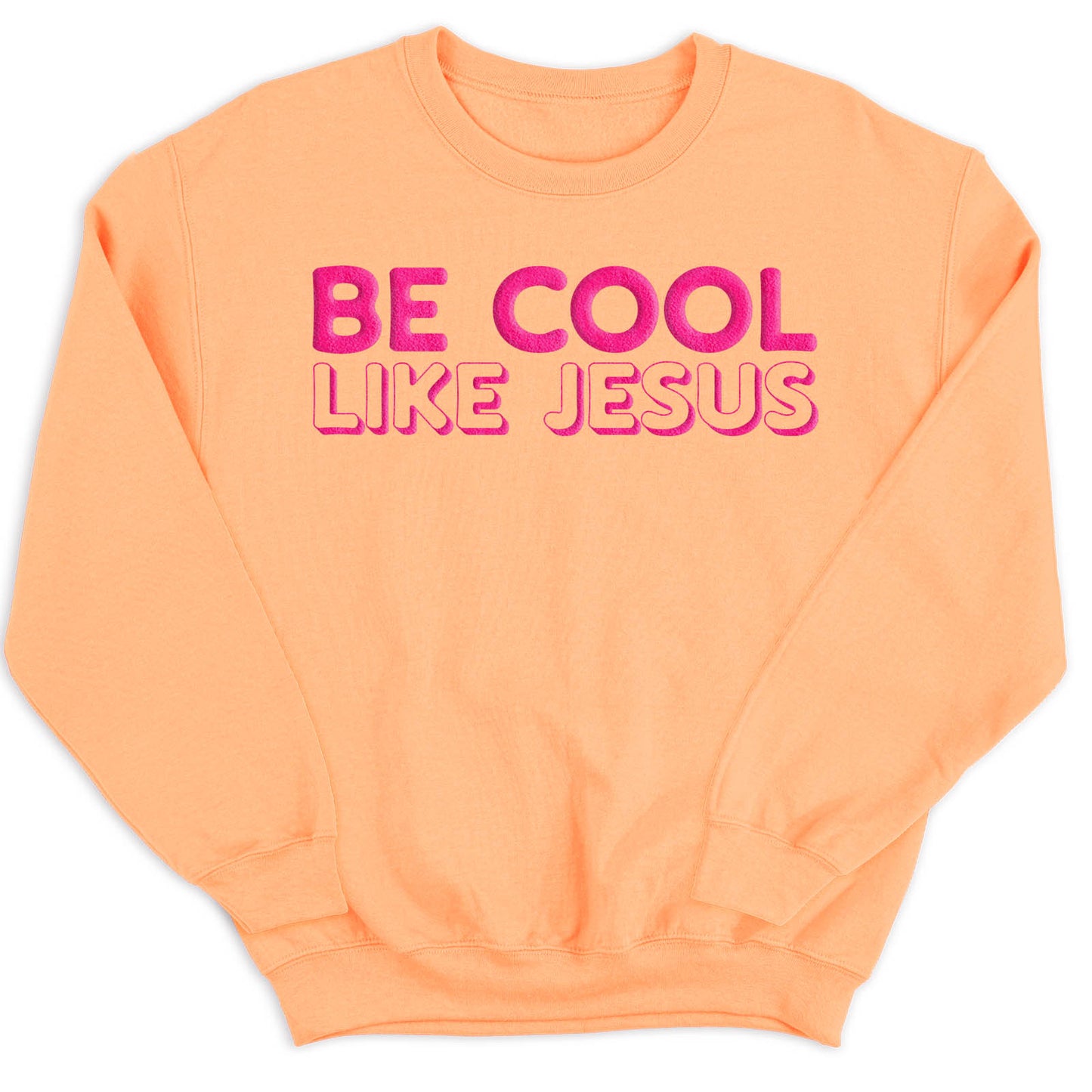 Be Cool Like Jesus Crew Sweatshirt