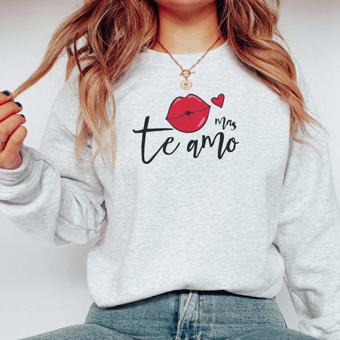 Te Amo Mas Sweatshirts