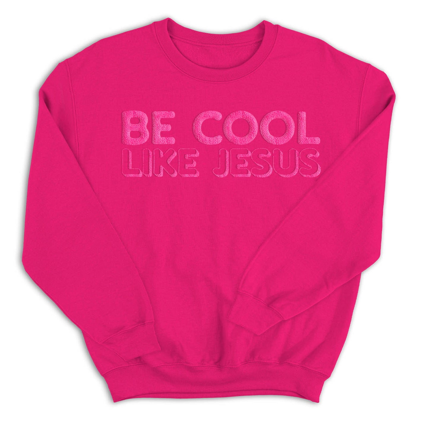 Be Cool Like Jesus Crew Sweatshirt
