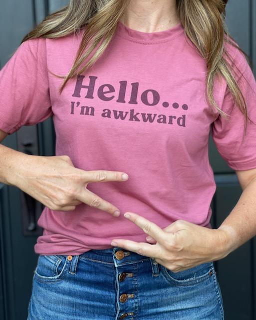 Hello... I'm awkward