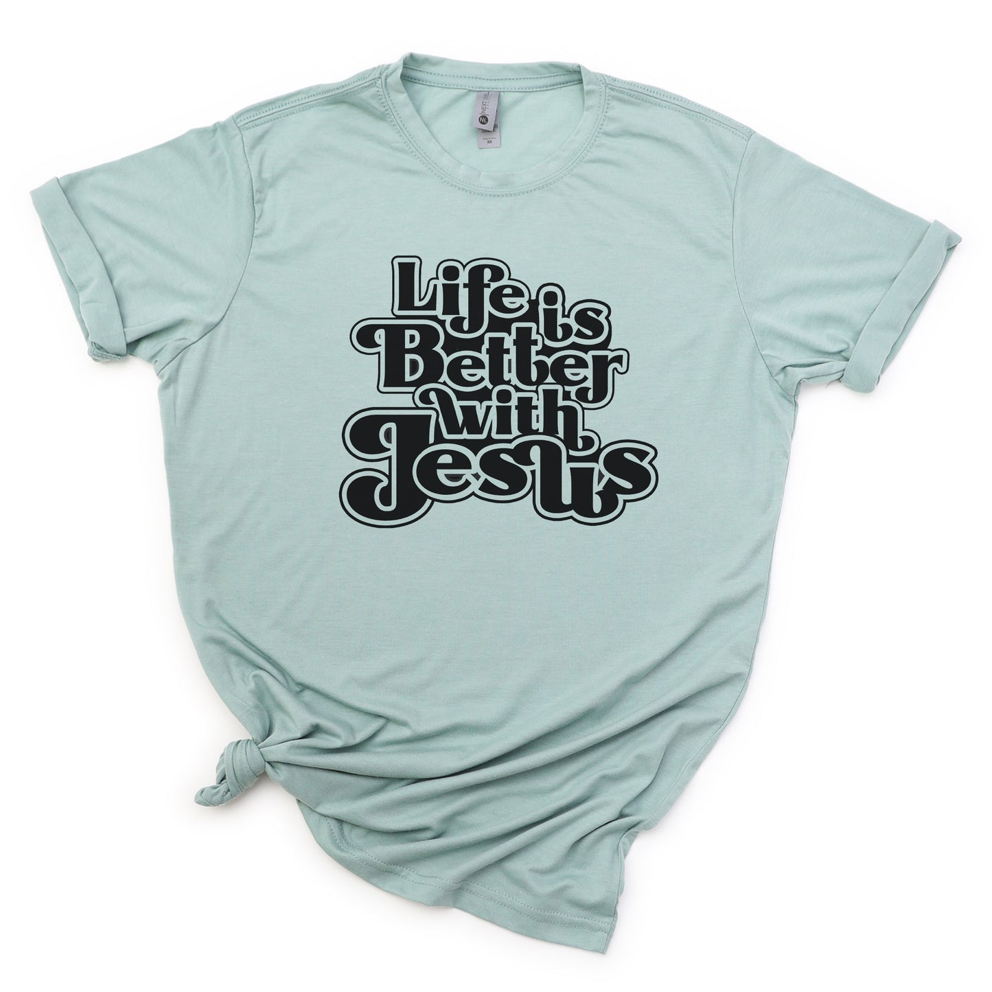 Life is Better with Jesus