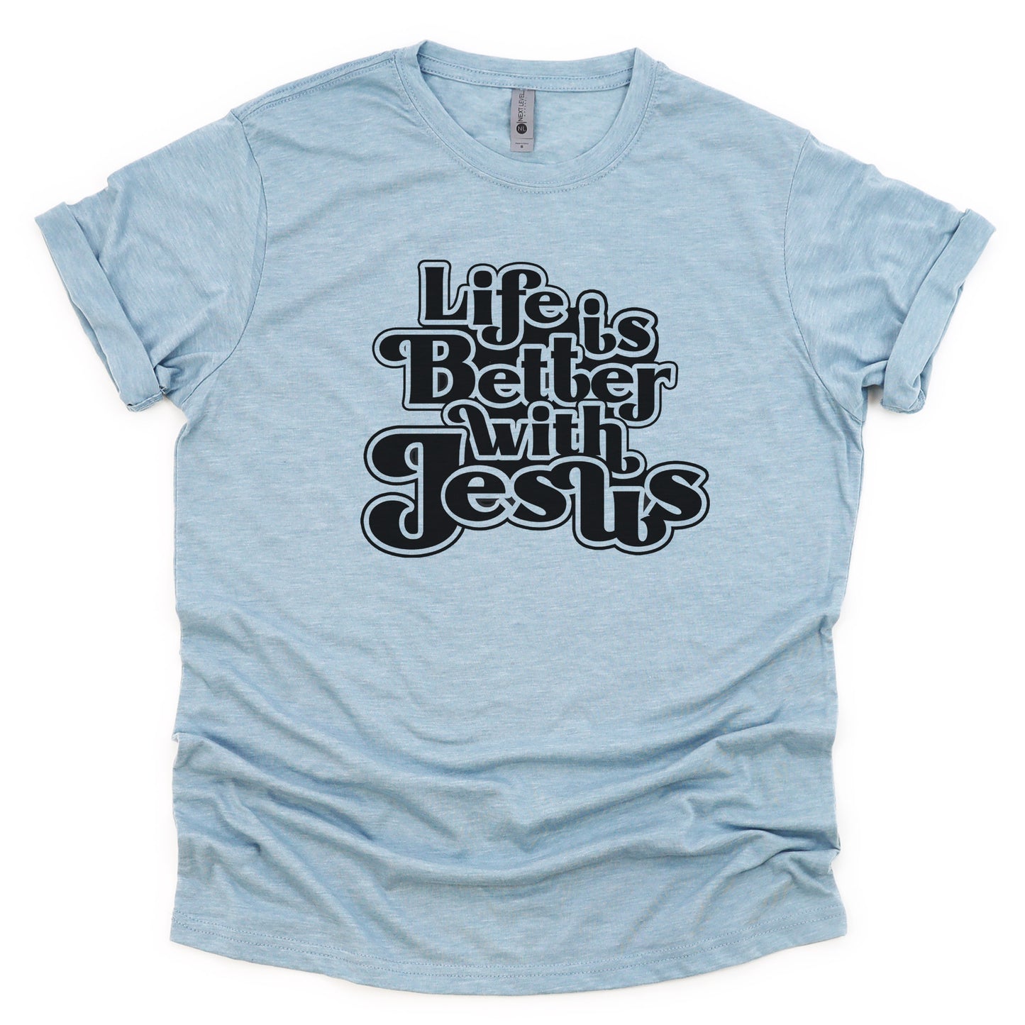 Life is Better with Jesus