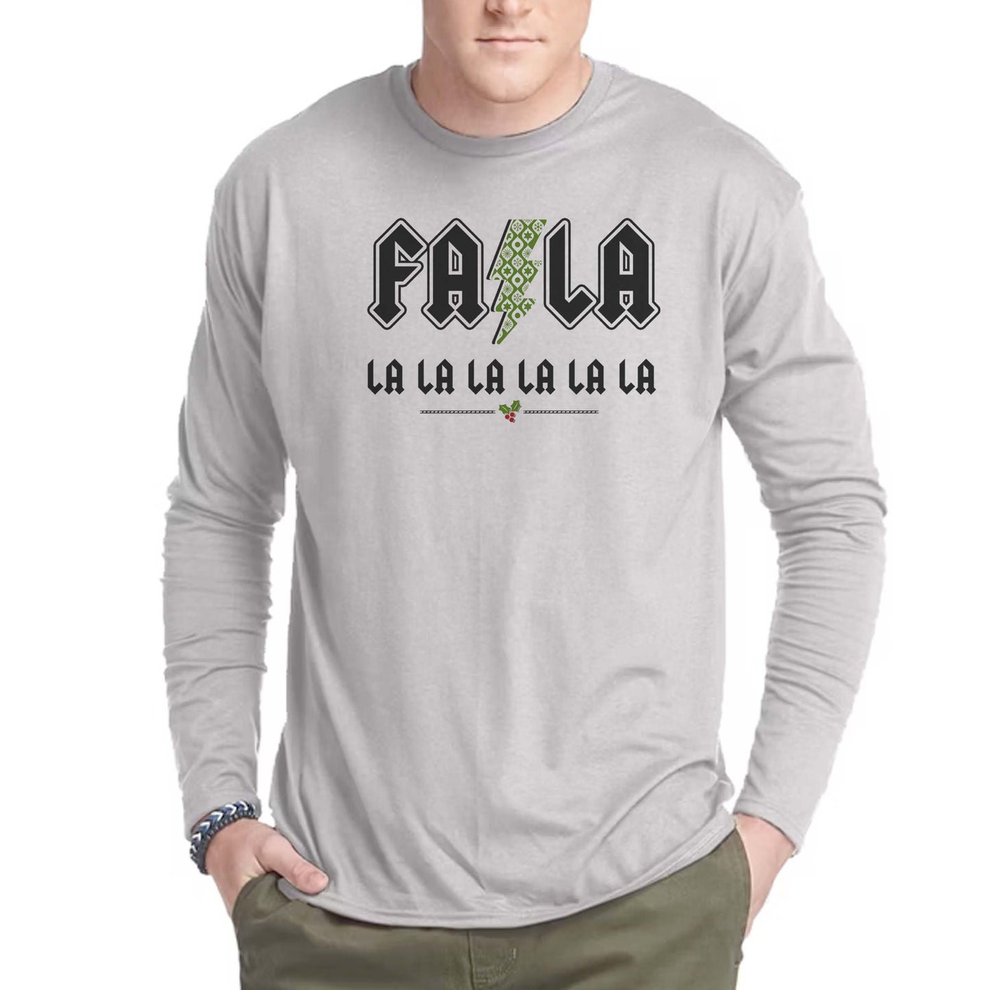 Fa La Lalalalalala Long Sleeve Tee