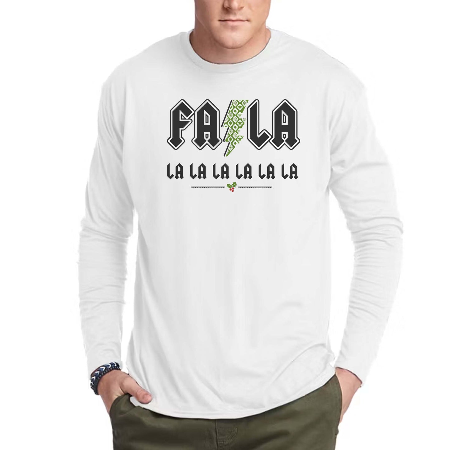 Fa La Lalalalalala Long Sleeve Tee