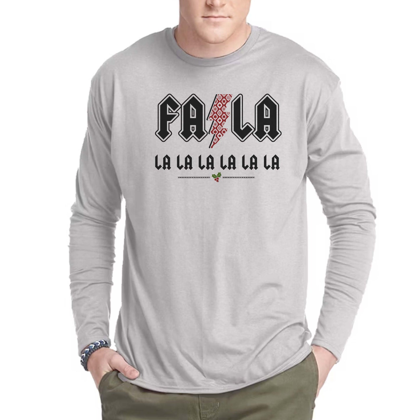 Fa La Lalalalalala Long Sleeve Tee