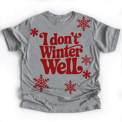 I Don't Winter Well