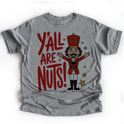 Y'all Are Nuts