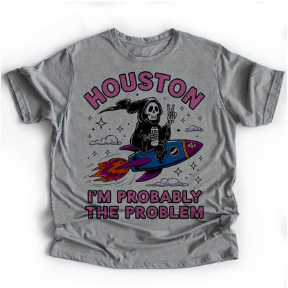Houston, I'm Probably the Problem