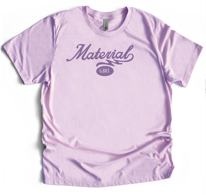 Material Girl Tee