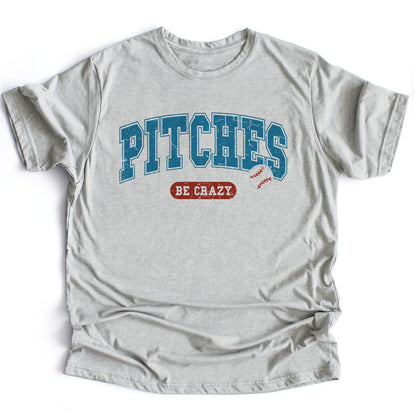 Pitches be Crazy
