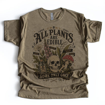 All plants are edible...