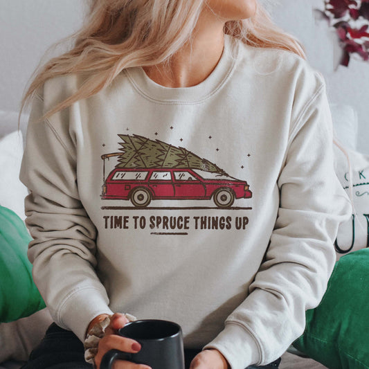 Spruce Things Up Sweatshirts