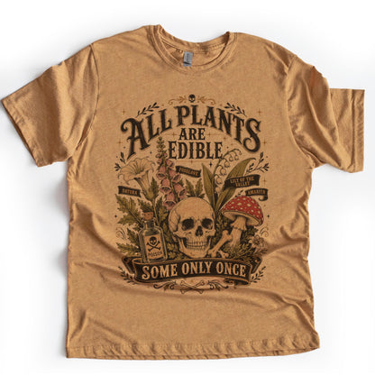 All plants are edible...