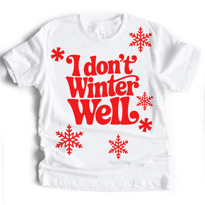I Don't Winter Well