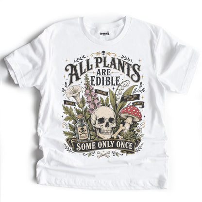 All plants are edible...